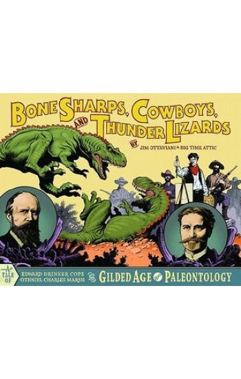 Bone Sharps, Cowboys, And Thunder Lizards