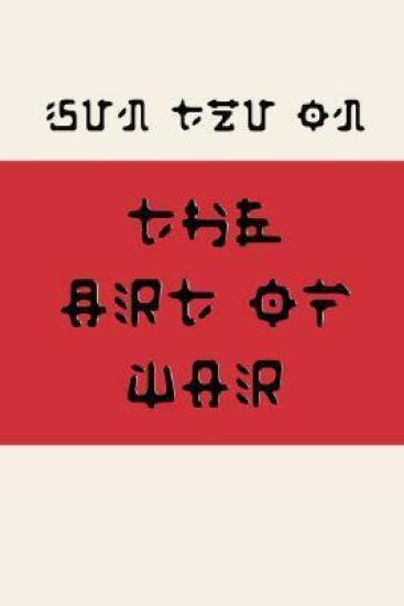 Sun Tzu on the Art of War (Fusaka Style)