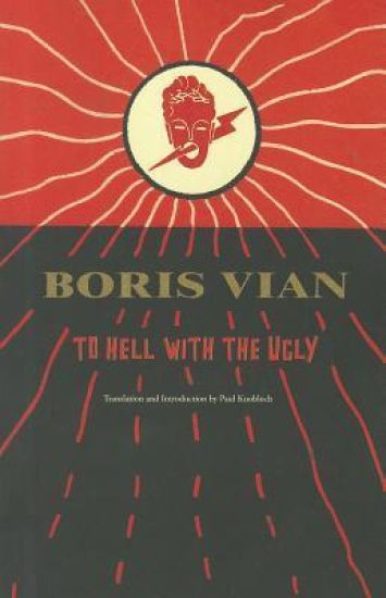 To Hell with the Ugly