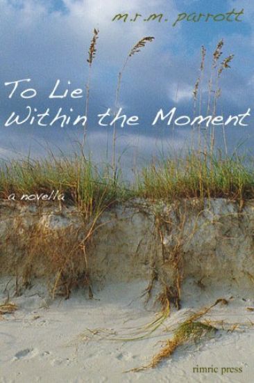 To Lie Within the Moment