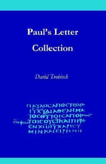 Paul's Letter Collection: Tracing the Origins