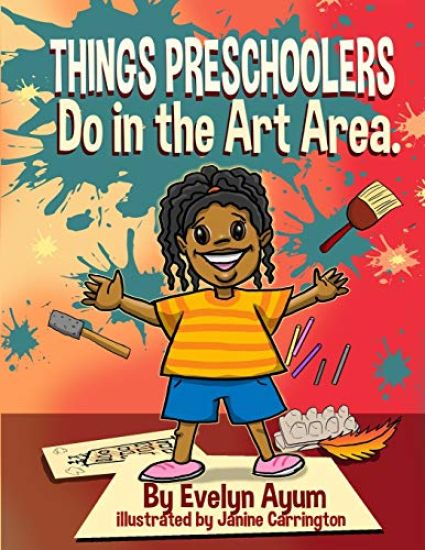 Things Preschoolers Do in the Art Area.