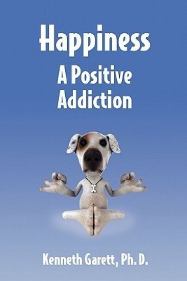 Happiness a Positive Addiction