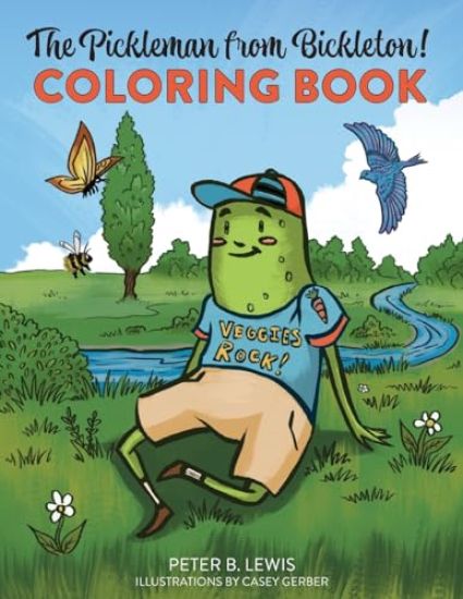 The Pickleman from Bickleton! Coloring Book
