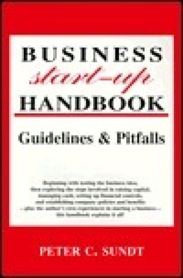 Business Start-Up Handbook: Guidelines and Pitfalls