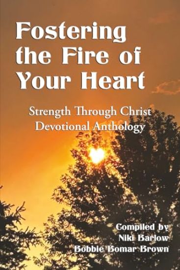 Fostering the Fire of Your Heart