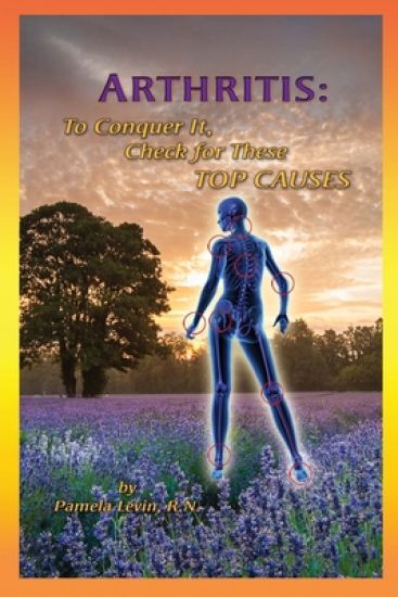 Arthritis: To Conquer It, Check for These Top Causes