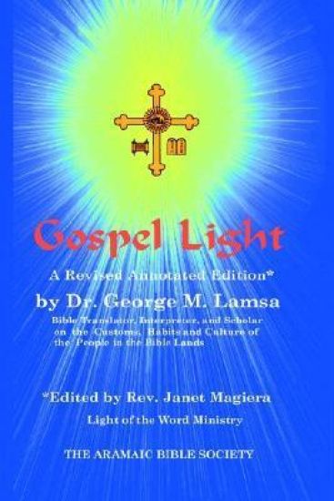 Gospel Light: A Revised Annotated Edition