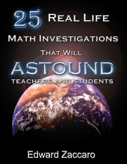 25 Real Life Math Investigations That Will Astound Teachers and Students