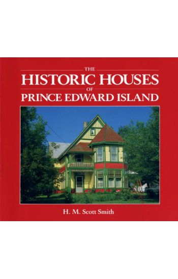 Historic Houses of Prince Edward Island