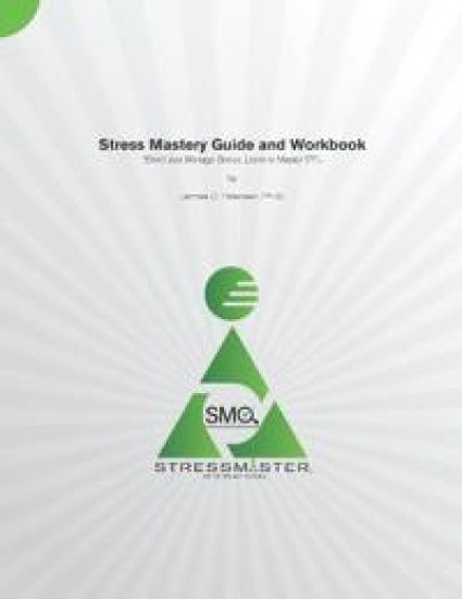 Stress Mastery Guide and Workbook