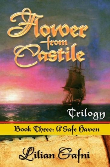 Flower From Castile Trilogy - Book Three