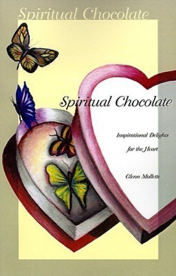 Spiritual Chocolate: Inspirational Delights for the Heart