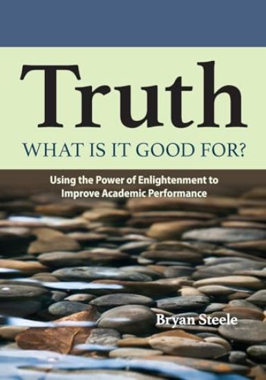 Truth, what is it good for?