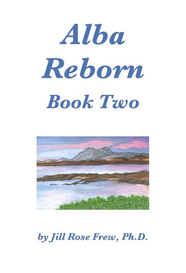 Alba Reborn, Book One, Revised: Transformation of the Soul