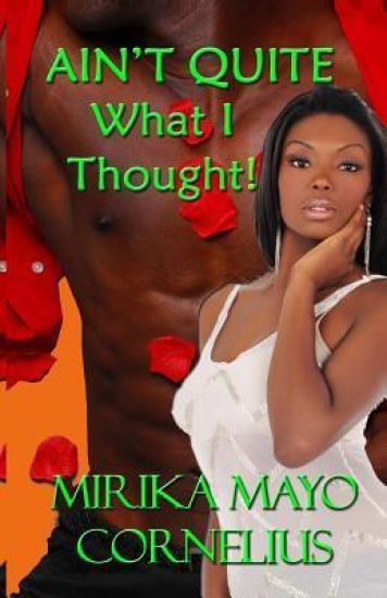 Ain't Quite What I Thought!