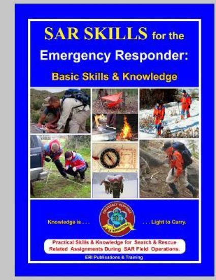 SAR Skills for the Emergency Responder: Basic Skills & Knowledge