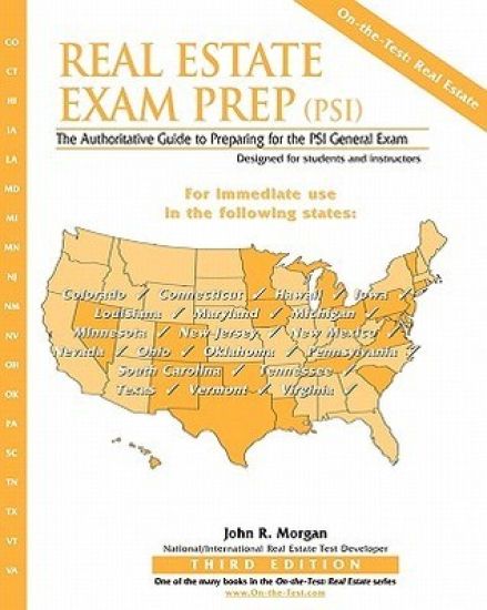 Real Estate Exam Prep (PSI)- Third Edition: The Authoritative Guide to Preparing for the PSI General Exam
