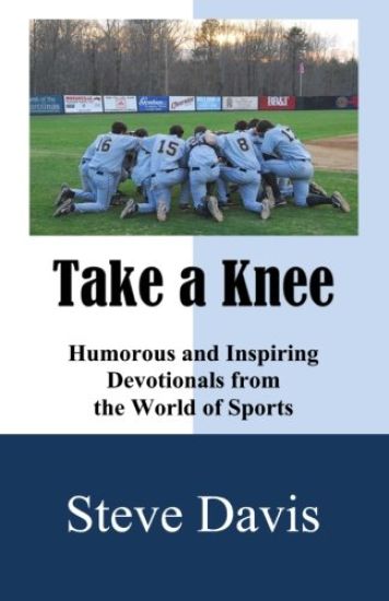 Take a Knee: Humorous and Inspiring Devotionals from the World of Sports