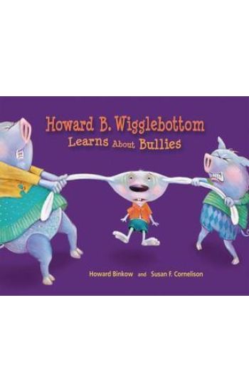 Howard B. Wigglebottom Learns about Bullies