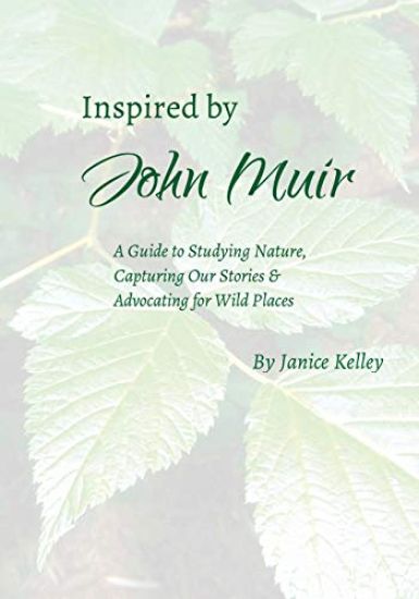 Inspired by John Muir