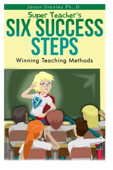 Super Teacher's Six Success Steps: Winning Teaching Methods with Active Brain Based Learning and Teaching