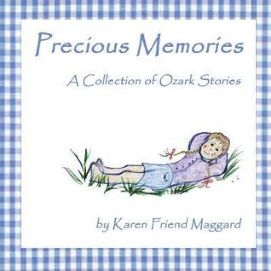 Precious Memories: A Collection of Ozark Stories