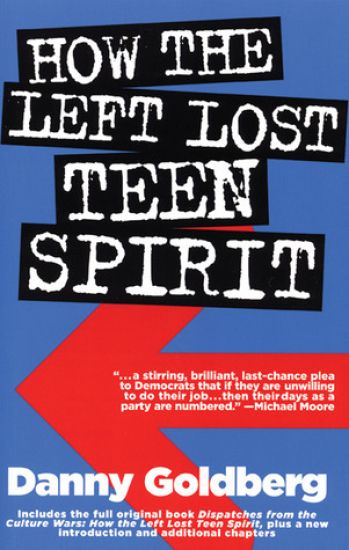 How The Left Lost Teen Spirit