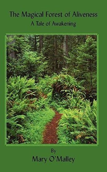 The Magical Forest of Aliveness: A Tale of Awakening