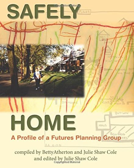 Safely Home: A Profile Of A Futures Planning Group