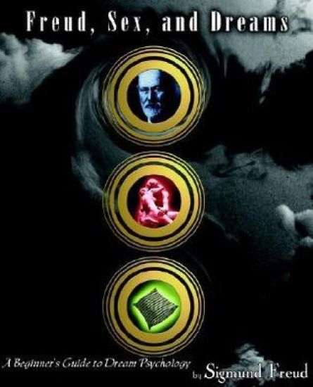 Freud, Sex, and Dreams