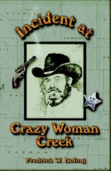 Incident at Crazy Woman Creek