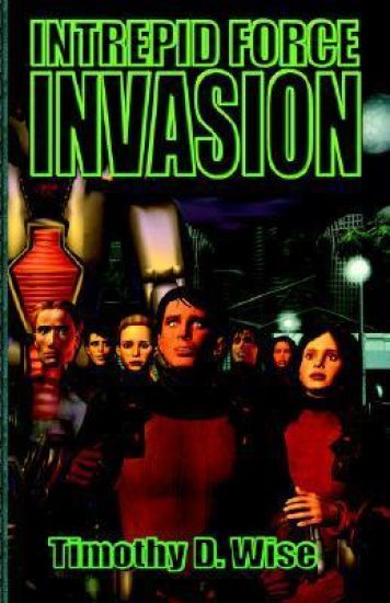 Intrepid Force: Invasion
