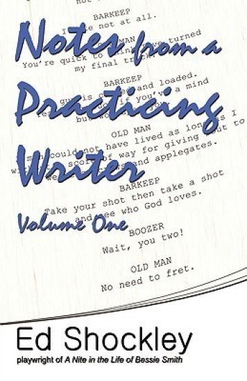 Notes from a Practicing Writer