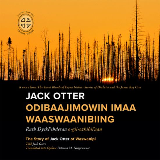 Jack Otter Odibaajimowin Imaa Waaswaanibiing