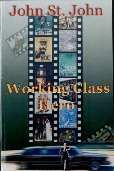 Working Class Hero: Never before in history has so much been hidden from so many by so few.