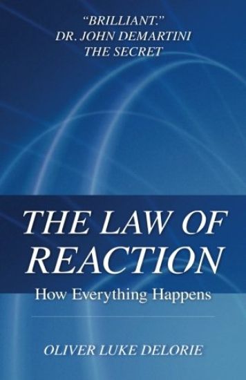 The Law of Reaction: How Everything Happens