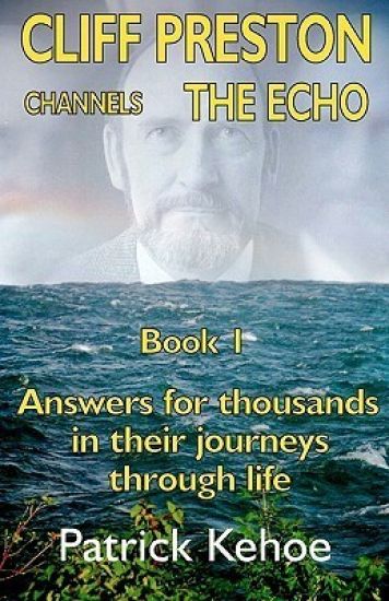 Cliff Preston Channels the Echo Book 1