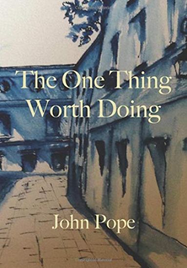 The One Thing Worth Doing