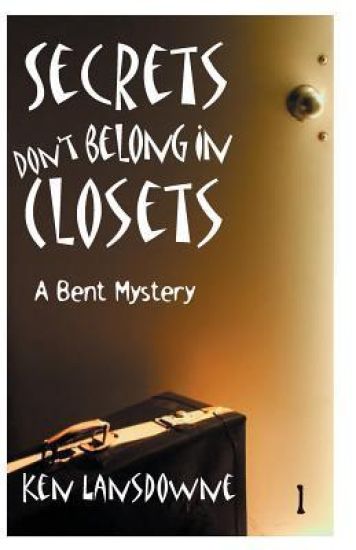 Secrets Don't Belong in Closets