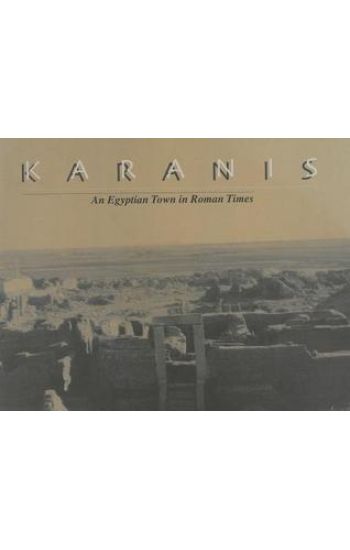 Karanis, An Egyptian Town in Roman Times