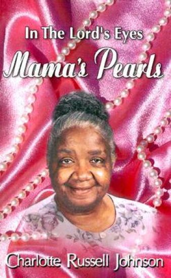 In the Lord's Eyes: Mama's Pearls