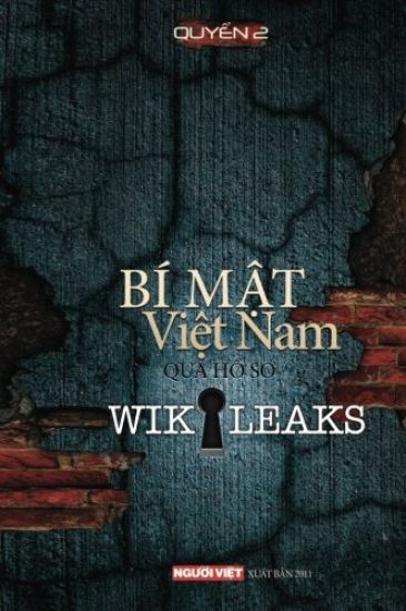 Bi Mat Viet Nam Qua Ho So Wikikeaks (Tap 2)