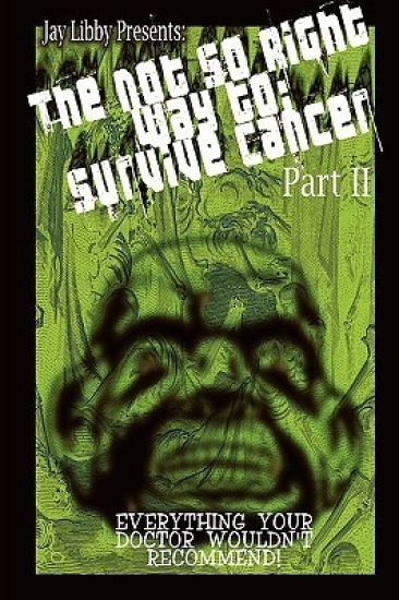 The Not-So-Right Way to Survive Cancer Part 2