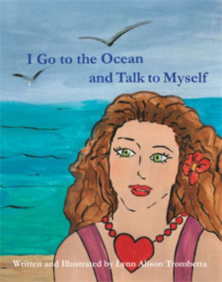 I Go to the Ocean and Talk To Myself