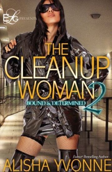 The Cleanup Woman 2: Bound and Determined