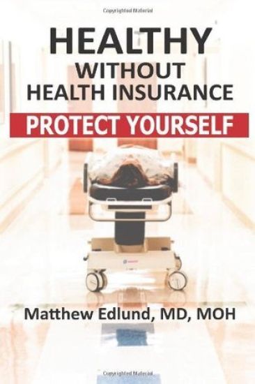 Healthy Without Health Insurance: Protect Yourself