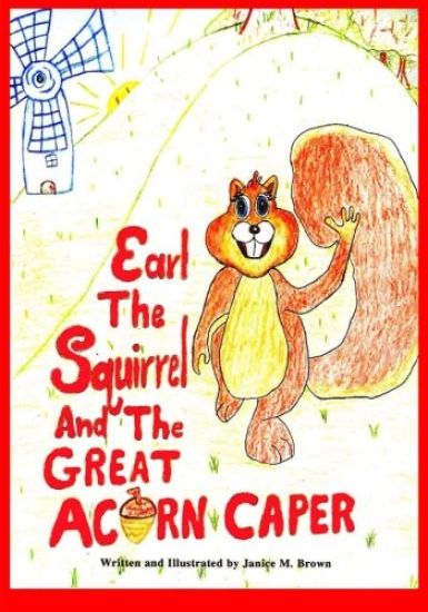 Earl the Squirrel and the Great Acorn Caper