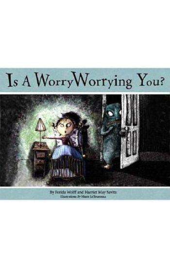 Is a Worry Worrying You?
