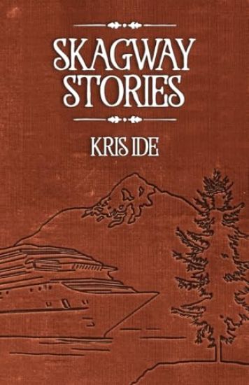 Skagway Stories